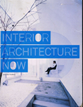 INTERIOR ARCHITECTURE NOW